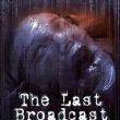 The Last broadcast