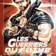 Les Guerriers du Futur