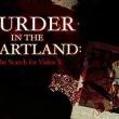  Murder in Heartland: Search for Video X