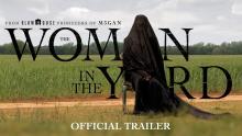 The Woman In The Yard | Official Trailer