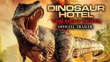 Dinosaur Hotel 2 (2022) Trailer