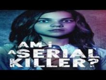 Am I A Serial Killer Trailer 2019