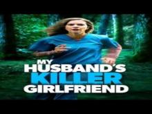 Just My Husbands Killer Girlfriend 2021 Trailer