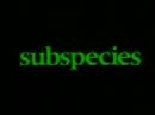 Subspecies Trailer