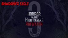 HORROR IN THE HIGH DESERT 3: FIREWATCH - une exclusivité Shadowz