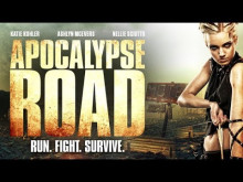 APOCALYPSE ROAD - Official Trailer