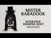 MISTER BABADOOK - Interview avec Jennifer Kent (réalisatrice)