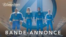 Les 4 Fantastiques : Premiers pas - Première bande-annonce (VF) | Marvel