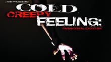 Cold Creepy Feeling - Paranormal Exorcism - WARNING!