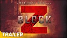 Block Z Trailer | 'Block Z' | Mikhail Red