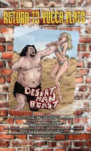 Return to Yucca Flats : Desert Man-Beast