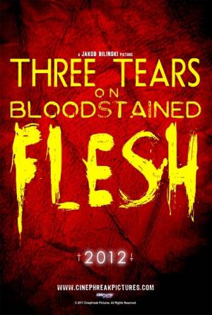 Three Tears on Bloodstained Flesh