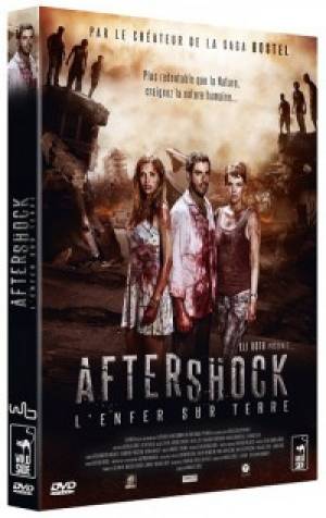 Aftershock : l'Enfer sur Terre