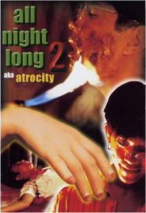 All Night Long 2: Atrocity