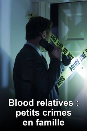 Blood Relatives: Petits Crimes en Famille