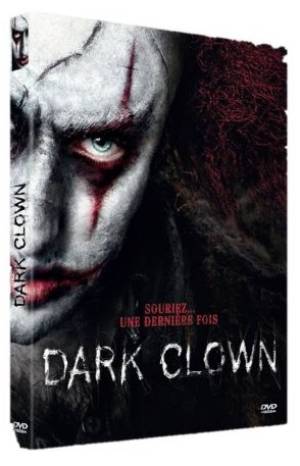 Dark Clown  - Mourir de Rire