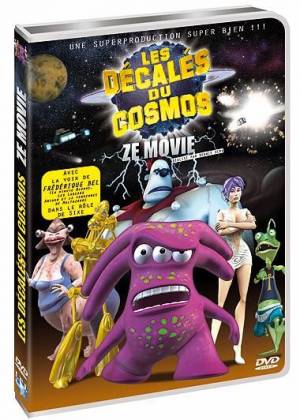 Les Décalés du cosmos: Ze Movie