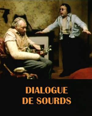 Dialogue de Sourds