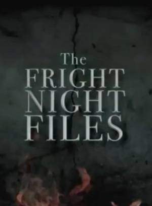 The Fright Night Files