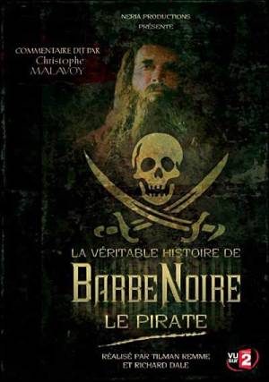 La  Véritable Histoire de Barbe Noire le Pirate