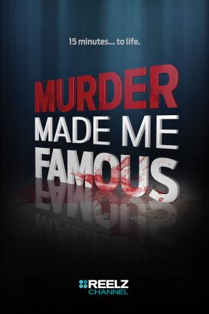 Murder Made Me Famous