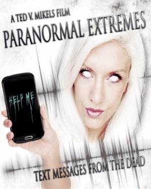 Paranormal Extremes: Text Messages from the Dead