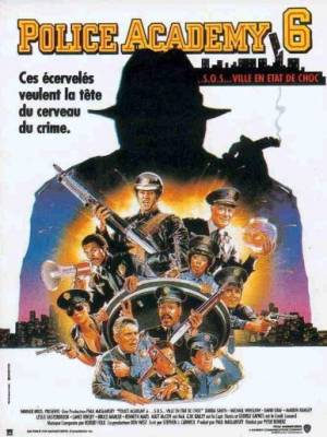 Police Academy 6 : S.O.S. Ville en État de Choc