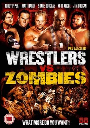 Pro Wrestlers Vs. Zombies