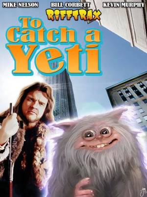 RiffTrax: To Catch a Yeti