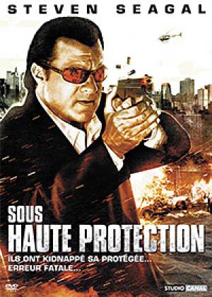 Sous haute protection