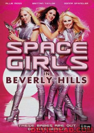 Space Girls in Beverly Hills