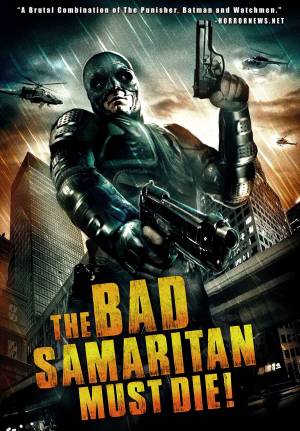 The Bad Samaritan Must Die!