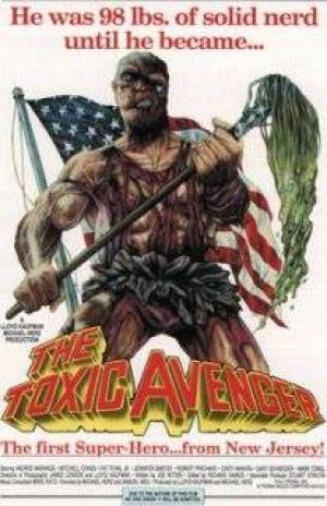 Toxic Avenger (1985 - 1989 - 1990 - 2000)  Toxicavenger