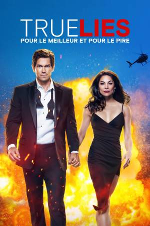 True Lies: Pour le Meilleur et Pour le Pire