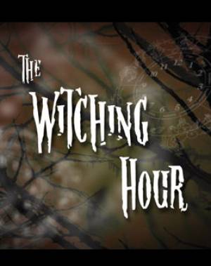 The Witching Hour