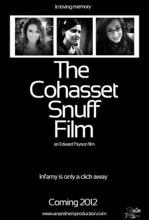 The Cohasset Snuff Film