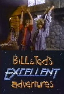 Bill & Ted's Excellent Adventures