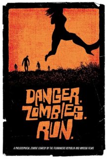 Danger. Zombies. Run.