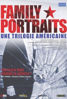 Family portraits: Une trilogie américaine