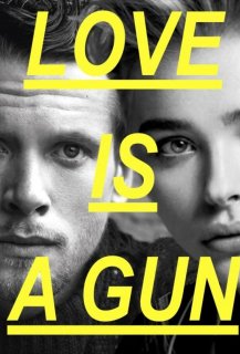 Love Is a Gun