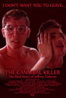 The Cannibal Killer: The Real Story of Jeffrey Dahmer