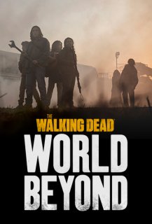 The Walking Dead : World Beyond