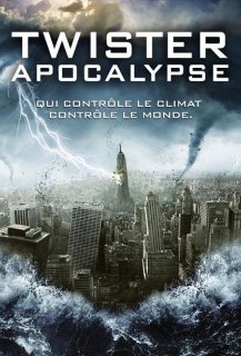 Twister apocalypse - Apocalypse climatique