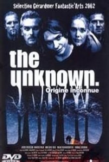 The Unknown - Origine inconnue