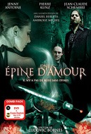 Epine d&#039;Amour, Une