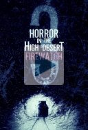 Horror in the High Desert 3: Firewatch