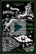 Woodlands Dark and Days Bewitched: A History of Folk Horror