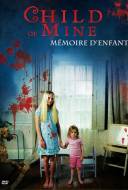 Child of Mine : Mémoire d'Enfant