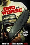 Bad Vs. Worse