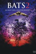 Bats 2: La Nuit des chauves-souris 2